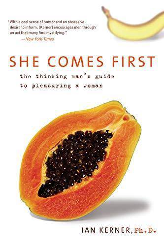 She Comes First: The Thinking Man's Guide to Pleasuring a Woman Health Fitness & Dieting Ian Kerner