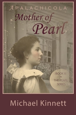 Apalachicola Mother of Pearl Paperback Southern Yellow Pine (Syp) Publishing LLC
