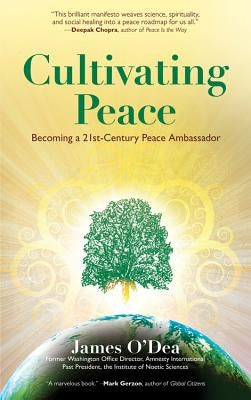 Cultivating Peace: Becoming a 21st Century Peace Ambassador Paperback Shift Books