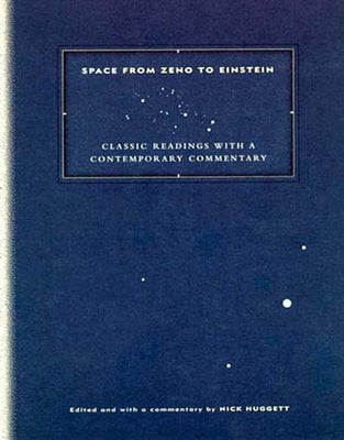 Space from Zeno to Einstein: Classic Readings with a Contemporary Commentary Paperback Bradford Book