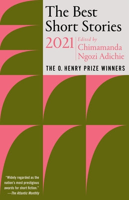 The Best Short Stories 2021: The O. Henry Prize Winners Paperback Anchor Books