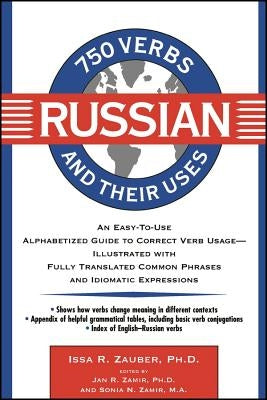 750 Russian Verbs and Their Uses by Zamir, Jan R.