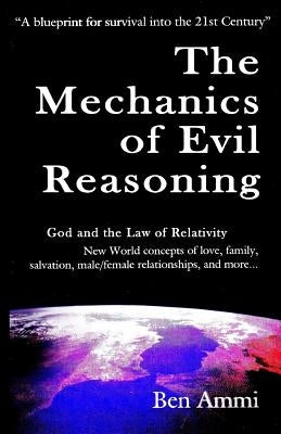 The Mechanics Of Evil Reasoning Paperback Createspace Independent Publishing Platform