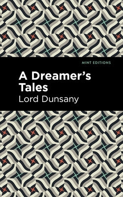A Dreamer's Tale Paperback Mint Editions