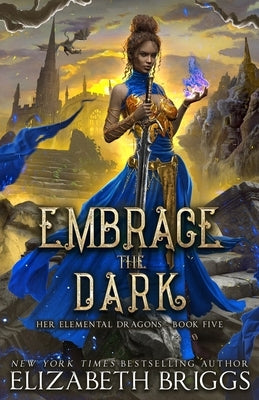 Embrace The Dark Paperback Independently Published