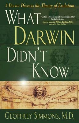 What Darwin Didn't Know Paperback Harvest House Publishers