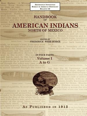 Handbook of American Indians North of Mexico V. 1/4 Paperback Digital Scanning