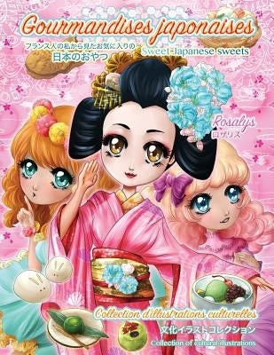 Sweet Japanese sweets: Gourmandises japonaises Paperback Univers Partages Editions