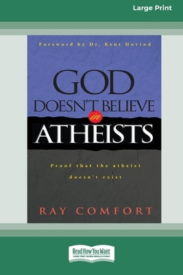 Paperback of "God Doesn't Believe in Atheists" by ReadHowYouWant, large print edition with a cover image featuring the book title.