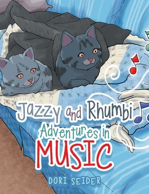 Jazzy and Rhumbi Adventures in Music Paperback Xlibris Us