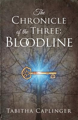 The Chronicle of the Three: Bloodline Paperback Blue Ink Press