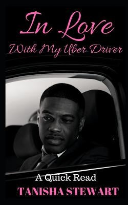 In Love With My Uber Driver Paperback Independently Published