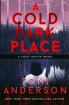 A Cold Dark Place Paperback Toni Anderson