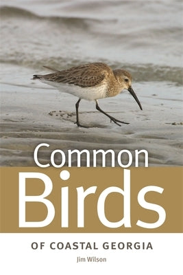 Common Birds of Coastal Georgia Paperback University of Georgia Press