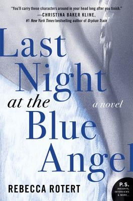 Last Night at the Blue Angel Paperback William Morrow & Company