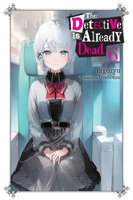 The Detective Is Already Dead, Vol. 6 Paperback Yen on