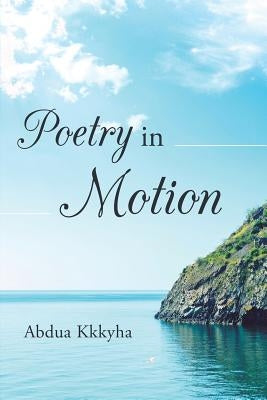 Poetry in Motion Paperback Page Publishing