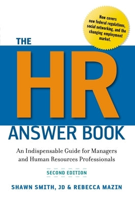 The HR Answer Book: An Indispensable Guide for Managers and Human Resources Professionals Paperback Amacom