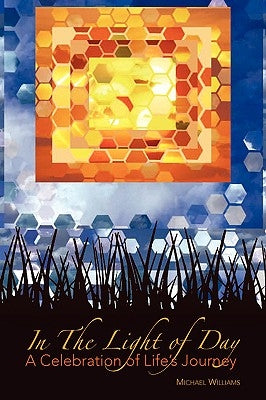 In the Light of Day Paperback Xlibris