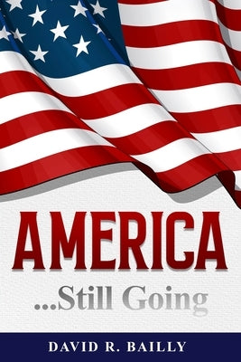 America...Still Going Paperback MindStir Media
