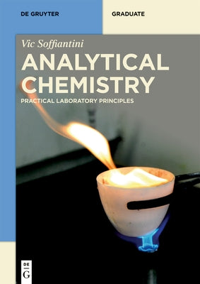 Analytical Chemistry: Principles and Practice Paperback de Gruyter