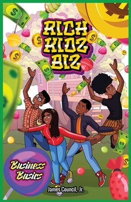 Rich Kidz Biz Paperback James Council