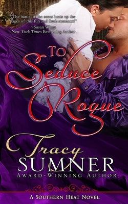 To Seduce A Rogue Paperback Independently Published
