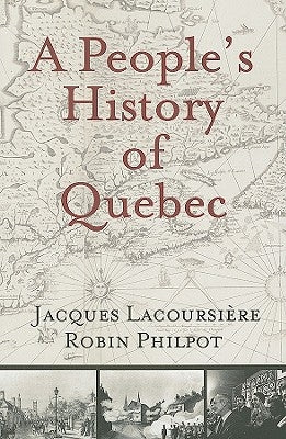 Paperback of A People's History of Quebec by Baraka Books, with cover featuring historical imagery and bold title text.