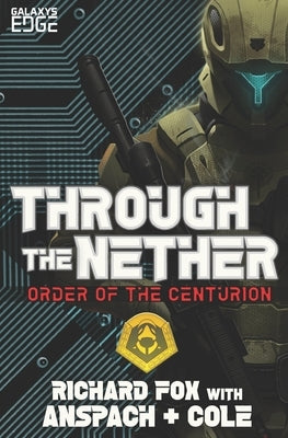 Through the Nether: A Galaxy's Edge Stand Alone Novel Galaxy's Edge Press