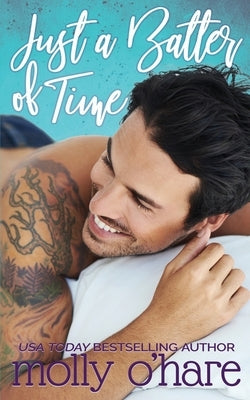 Just a Batter of Time Paperback Be You Publishing, LLC