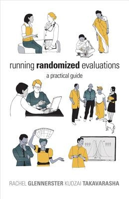 Running Randomized Evaluations: A Practical Guide Paperback Princeton University Press