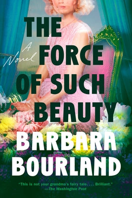 The Force of Such Beauty Paperback Penguin Publishing Group
