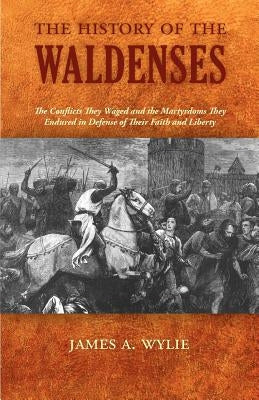 The History of the Waldenses Paperback Solid Ground Christian Books