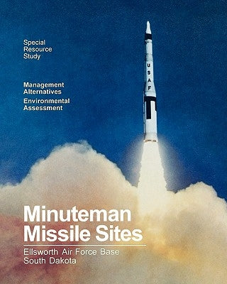Minuteman Missile Sites Paperback www.Militarybookshop.Co.UK
