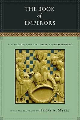 The Book of Emperors: A Translation of the Middle High German Kaiserchronik Paperback West Virginia University Press