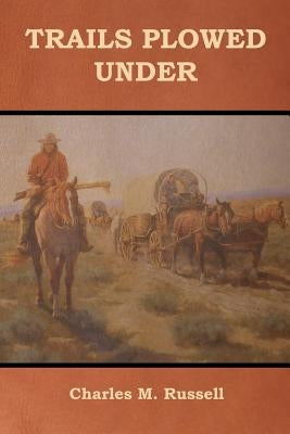 Trails Plowed Under Paperback Bibliotech Press