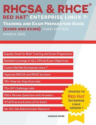RHCSA & RHCE Red Hat Enterprise Linux 7: Training and Exam Preparation Guide (EX200 and EX300), Third Edition Endeavor Technologies