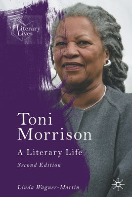 Toni Morrison: A Literary Life Paperback Palgrave MacMillan