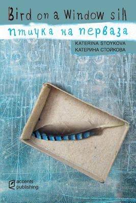 Bird on a Window Sill Paperback Accents Publishing