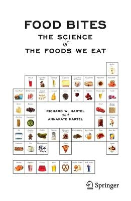 Food Bites: The Science of the Foods We Eat Paperback Copernicus Books