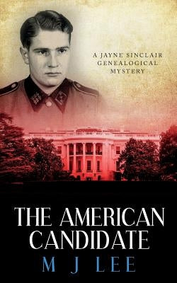 The American Candidate: A Jayne Sinclair Genealogical Mystery Paperback Createspace Independent Publishing Platform