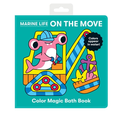 Marine Life on the Move Color Magic Bath Book Vinyl-bound Galison