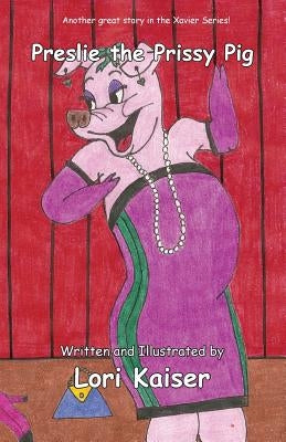 Preslie the Prissy Pig Paperback Carpe Diem Publishers