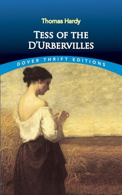 Tess of the d'Urbervilles Paperback Dover Publications