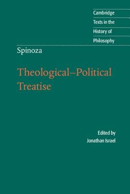 Spinoza: Theological-Political Treatise Paperback Cambridge University Press