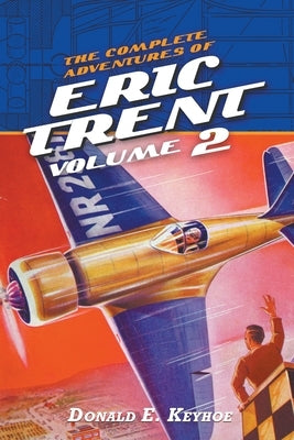 The Complete Adventures of Eric Trent, Volume 2 Paperback Altus Press