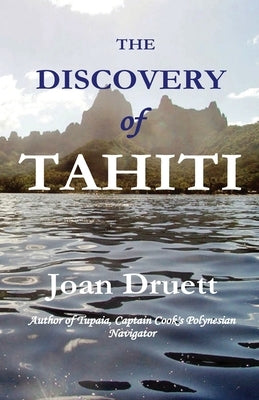 The Discovery of Tahiti Paperback Joan Druett