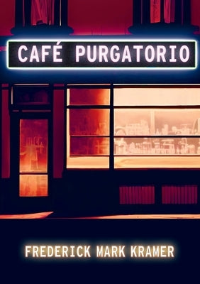 Café Purgatorio Paperback Sagging Meniscus Press