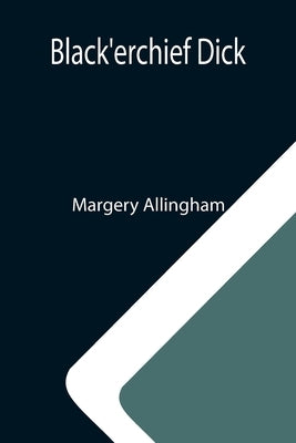 Black'erchief Dick Paperback Alpha Edition