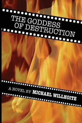 The Goddess of Destruction: (none) Paperback Createspace Independent Publishing Platform
